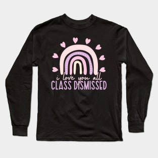 Last Day Of School Long Sleeve T-Shirt